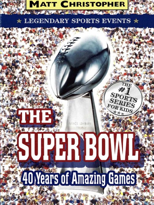 Title details for The Super Bowl by Stephanie Peters - Available